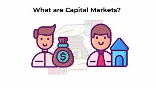 What are capital markets  Capital Markets Explained [upl. by Soisanahta]