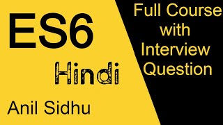 ES6 full course in Hindi  ECMA script 6 full tutorial [upl. by Arised]