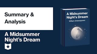 A Midsummer Nights Dream by William Shakespeare  Summary amp Analysis [upl. by Auahsoj]