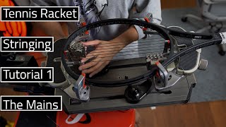 How to String A Tennis Racket The Mains [upl. by Natsirc]