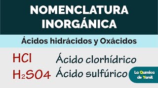 NOMENCLATURA DE ÁCIDOS HIDRÁCIDOS Y OXÁCIDOS [upl. by Stambaugh]