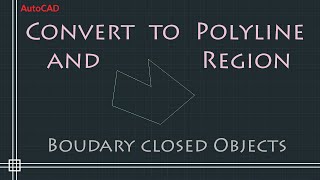 AutoCAD 2D  Convert to Polyline and Region Command BPOLY [upl. by Eyahsal]