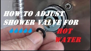 ADJUST HOT WATER for SHOWER VALVE [upl. by Lunneta407]