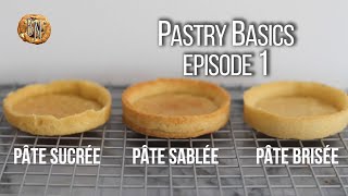 Pastry Basics Episode 1  Pâte tutorial series [upl. by Akamahs]