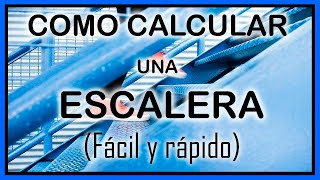 COMO CALCULAR UNA ESCALERA FÁCIL Y RÁPIDO [upl. by Klute]