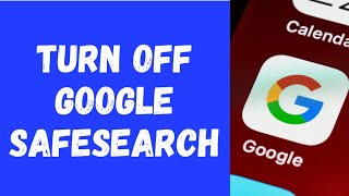 How to Turn Off Google Safesearch [upl. by Ahsait]