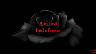 Bon jovi  Bed of roses lyrics video [upl. by Ailene82]