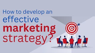 How to develop an effective marketing strategy [upl. by Lehet]