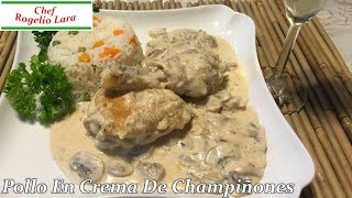 POLLO EN CREMA DE CHAMPIÑONES DELICIOSA RECETA [upl. by Korwin]