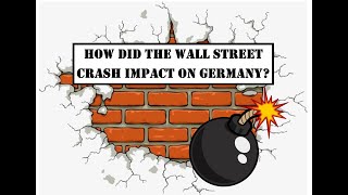 GCSE HistoryThe Wall Street Crash  How did it impact on Germany [upl. by Lladnik390]