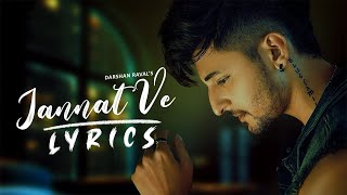 Jannat Ve Lyrics Video  Darshan Raval  Nirmaan  Lijo George [upl. by Ulund891]