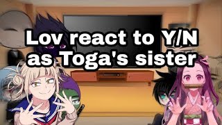 Lov react to YN as Togas sisterPart 23 [upl. by Clough]