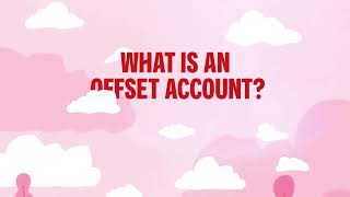 Offset accounts explained [upl. by Vivyanne]