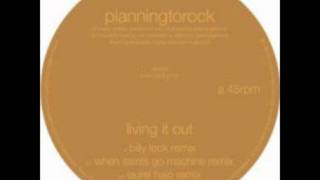 PLANNINGTOROCK  Living It Out Billy Lock Remix [upl. by Edithe]