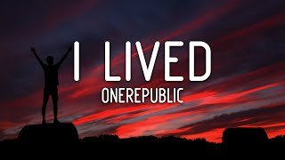 OneRepublic  I Lived Lyrics [upl. by Nodaj]