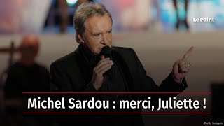 Michel Sardou  merci Juliette [upl. by Ietta]