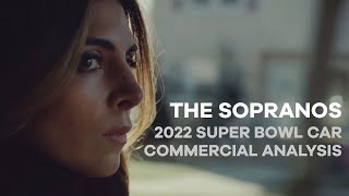 The Sopranos 2022 Super Bowl Car Commercial Analysis [upl. by Nadbus]