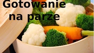 Gotowanie na parze [upl. by Piane]