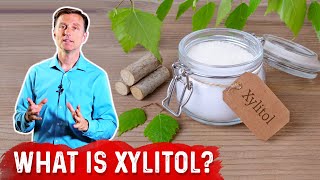 What is Xylitol – Dr Berg [upl. by Agate588]