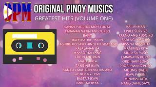 OPM  Original Pinoy Musics Greatest Hits Volume 1 [upl. by Aivull]