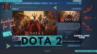 How To Download And Install Dota 2 For Free In Windows 1087 2022  Steam Games  Easy Steps 🔥 [upl. by Atcele]