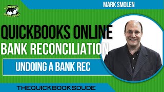 QuickBooks Online Undoing A Bank Reconciliation [upl. by Aniara]