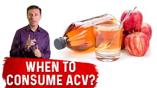 When To Consume the Apple Cider Vinegar ACV Drink – Dr Berg [upl. by Millwater]