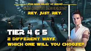 Tier 4 amp 5  Rey Galactic Legend Event  SWGOH [upl. by Edbert]