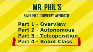 Simplified FTC Odometry Part 4 Robot Class [upl. by Asecnarf307]