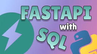 FastAPI with SQL  Tutorial [upl. by Atterehs]