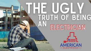 The 5 Reasons Being An Electrician Sucks [upl. by Eziechiele]