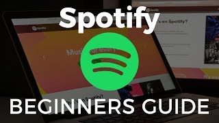 How to Use Spotify Beginners Guide [upl. by Stoddart]