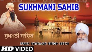 SUKHMANI SAHIB  PROF SATNAAM SINGH SETHI JI  SHABAD GURBANI [upl. by Nerra]