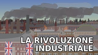 La STORIA della RIVOLUZIONE INDUSTRIALE [upl. by Udale]