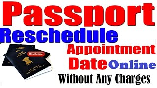 How To Reschedule Passport Appointment DateHow To Change Passport Appointment Date2021पासपोर्ट [upl. by Kancler201]