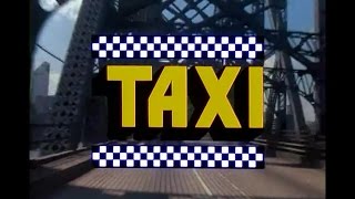 Taxi Opening Credits and Theme Song [upl. by Trout]