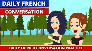 Daily French Conversation Practice with Subtitles  Improve your Spoken French with Dialogue [upl. by Haletky770]