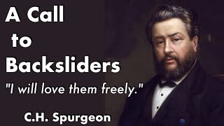 A Message for Backsliders by CH Spurgeon [upl. by Annuahsal]