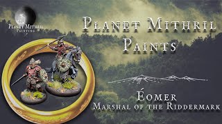 Eomer Marshal of the Riddermark Painting Tutorial [upl. by Hindorff]