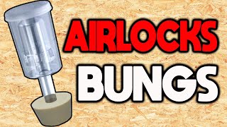 11 How to USE BUNGS amp AIRLOCKS Extract Homebrew [upl. by Dey800]