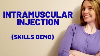 INTRAMUSCULAR IM INJECTION  SKILLS DEMO [upl. by Boony]