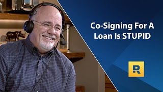 Cosigning For A Loan Is STUPID  Dave Ramsey Rant [upl. by Tdnarb]