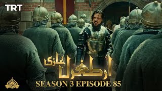 Ertugrul Ghazi Urdu  Episode 85  Season 3 [upl. by Maze]