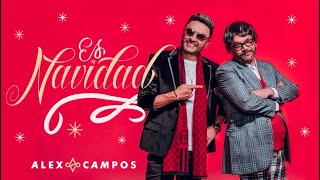 ES NAVIDAD  Alex Campos Video Oficial  Nueva Música de Diciembre  Navideña 2021 [upl. by Omrellug760]