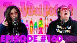 The Viral Podcast Ep 160 [upl. by Vance]