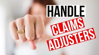 How Insurance Claims Work and How to Deal with Insurance Claim Adjusters [upl. by Nairrad240]