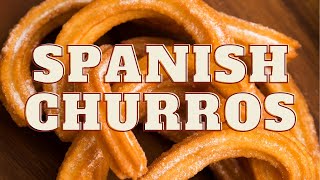 Churros Spains Traditional Dessert [upl. by Ferreby]