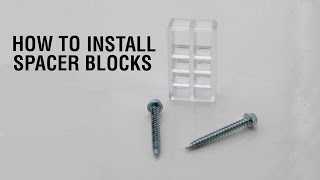 How to Install Spacer Blocks [upl. by Nyasuh]