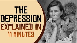 The Great Depression Explained in 11 Minutes [upl. by Avahc698]