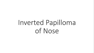 Inverted Papilloma of Nose  ENT [upl. by Ocirrej]